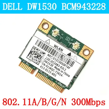 Dell Optiplex 3010 7010 9010 Bcm43228hm4l Dw1530 WIFI КАРТА WLAN 2,4G/5G 300M Беспроводная Wifi Мини Pcie Половинная карта