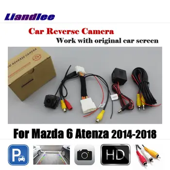 Для Mazda 6 Mazda6 Atenza 2014-2018 Автомобильная Парковочная Камера заднего вида 6V AUTO HD CCD SONY CAM С OEM Интерфейсом